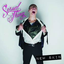 Sexual Thing : New Skin